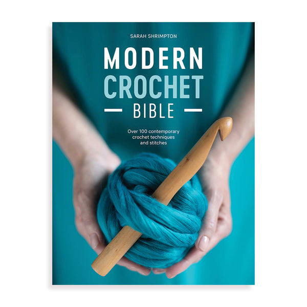 Modern Crochet Bible by Sarah Shrimpton (UK terminology